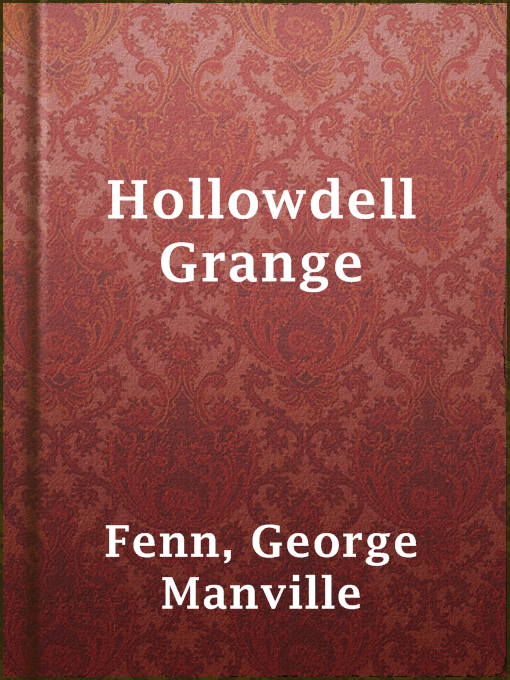 Title details for Hollowdell Grange by George Manville Fenn - Available